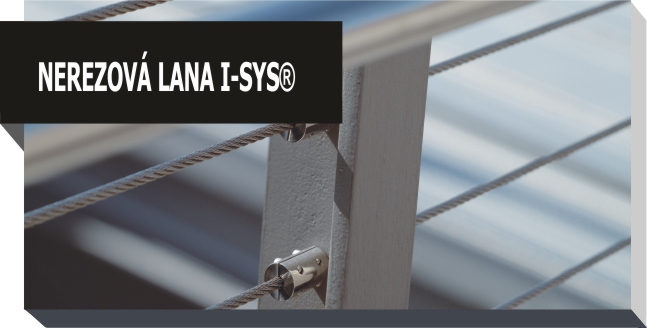 nerezová lana I-SYS®